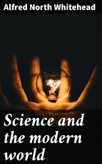Cover Science and the modern world