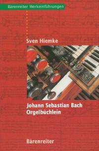 Cover Johann Sebastian Bach. Orgelbüchlein