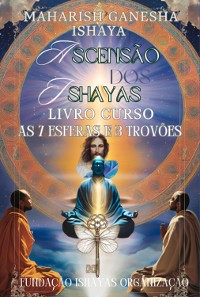 Cover Ascensão Dos Ishayas -o Poder Da Unificação