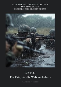 Cover NATO:  Ein Pakt, der die Welt veränderte