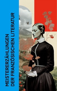 Cover Meistererzählungen der französischen Literatur