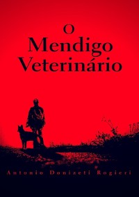 Cover O Mendigo Veterinário