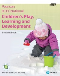 Cover BTEC Nationals Children's Play, Learning and Development Student Book