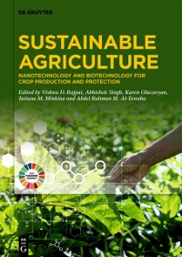 Cover Sustainable Agriculture : Nanotechnology and Biotechnology for Crop Production and Protection