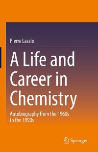 Cover A Life and Career in Chemistry