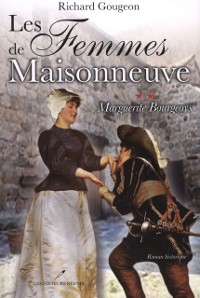 Cover Les femmes de Maisonneuve  2 : Marguerite Bourgeoys