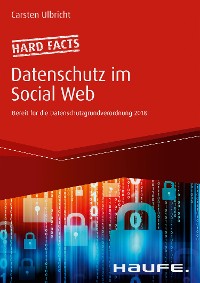 Cover Hard facts Datenschutz im Social Web