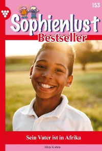 Cover Sophienlust Bestseller 153 – Familienroman