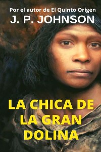 Cover La Chica de la Gran Dolina