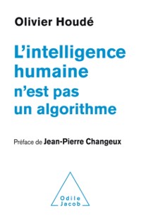 Cover L'' Intelligence humaine n''est pas un algorithme