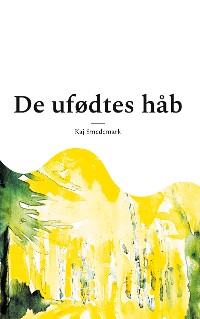 Cover De ufødtes håb