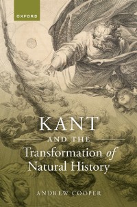 Cover Kant and the Transformation of Natural History