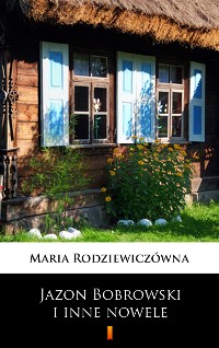 Cover Jazon Bobrowski i inne nowele