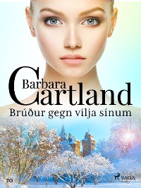 Cover Brúður gegn vilja sínum (Hin eilífa sería Barböru Cartland 20)