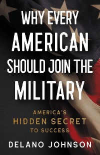 Cover Why Every American Should Join The Military