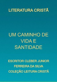 Cover Um Caminho De Vida E Santidade