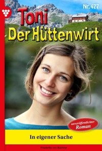 Cover In eigener Sache : Toni der Huttenwirt 477 - Heimatroman