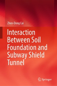 Cover Interaction Between Soil Foundation and Subway Shield Tunnel