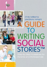 Cover A Guide to Writing Social Stories™
