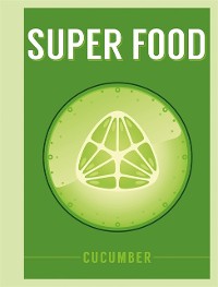 Cover Super Food: Cucumber