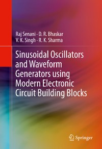 Cover Sinusoidal Oscillators and Waveform Generators using Modern Electronic Circuit Building Blocks