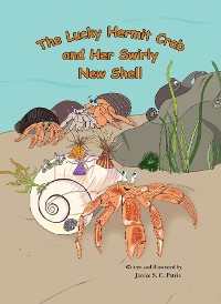 Cover The Lucky Hermit Crab and Her Swirly New Shell
