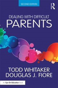 Cover Dealing with Difficult Parents