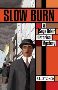 Cover Slow Burn : A Sage Adair Historical Mystery of the Pacific Northwest