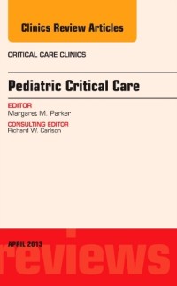 Cover Pediatric Critical Care, An Issue of Critical Care Clinics