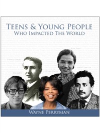 Cover Teens & Young People Who Impacted the World