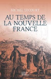 Cover Au temps de la Nouvelle France