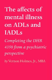 Cover The affects of mental illness on ADLs and IADLs
