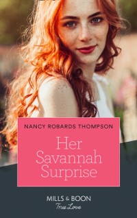 Cover Her Savannah Surprise (Mills & Boon True Love) (The Savannah Sisters, Book 3)