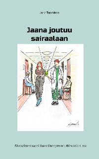 Cover Jaana joutuu sairaalaan