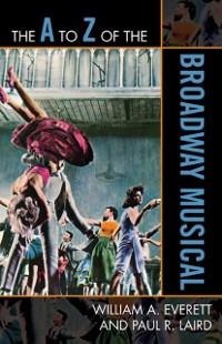 Cover to Z of the Broadway Musical