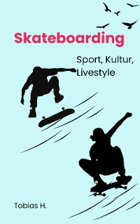 Cover Skateboarding - Sport, Kultur, Livestyle