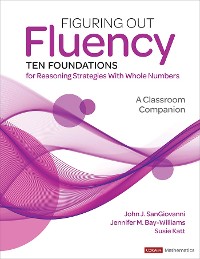 Cover Figuring Out Fluency--Ten Foundations for Reasoning Strategies With Whole Numbers