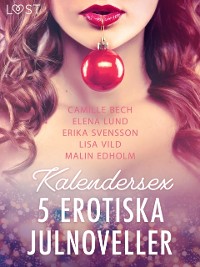 Cover Kalendersex - 5 erotiska julnoveller