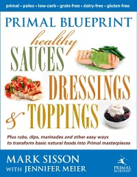 Cover Primal Blueprint Healthy Sauces, Dressings and Toppings