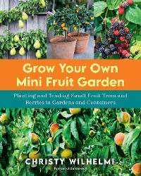 Cover Grow Your Own Mini Fruit Garden