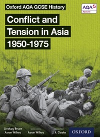 Cover Oxford AQA GCSE History: Conflict and Tension in Asia 1950-1975