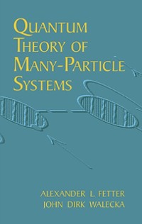 Cover Quantum Theory of Many-Particle Systems
