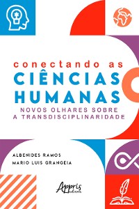 Cover Conectando as Ciências Humanas: Novos Olhares sobre a Transdisciplinaridade