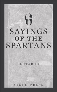 Cover Sayings of the Spartans