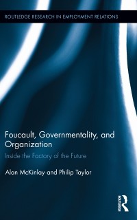 Cover Foucault, Governmentality, and Organization