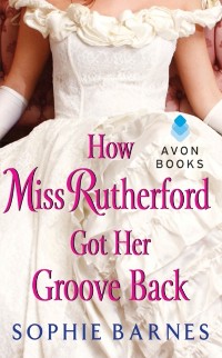 Cover How Miss Rutherford Got Her Groove Back