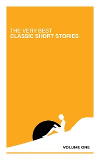 Cover The Very Best Classic Short Stories