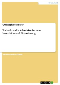 Cover Techniken der schariakonformen Investition und Finanzierung