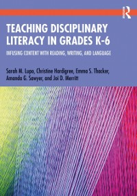 Cover Teaching Disciplinary Literacy in Grades K-6