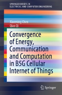 Cover Convergence of Energy, Communication and Computation in B5G Cellular Internet of Things